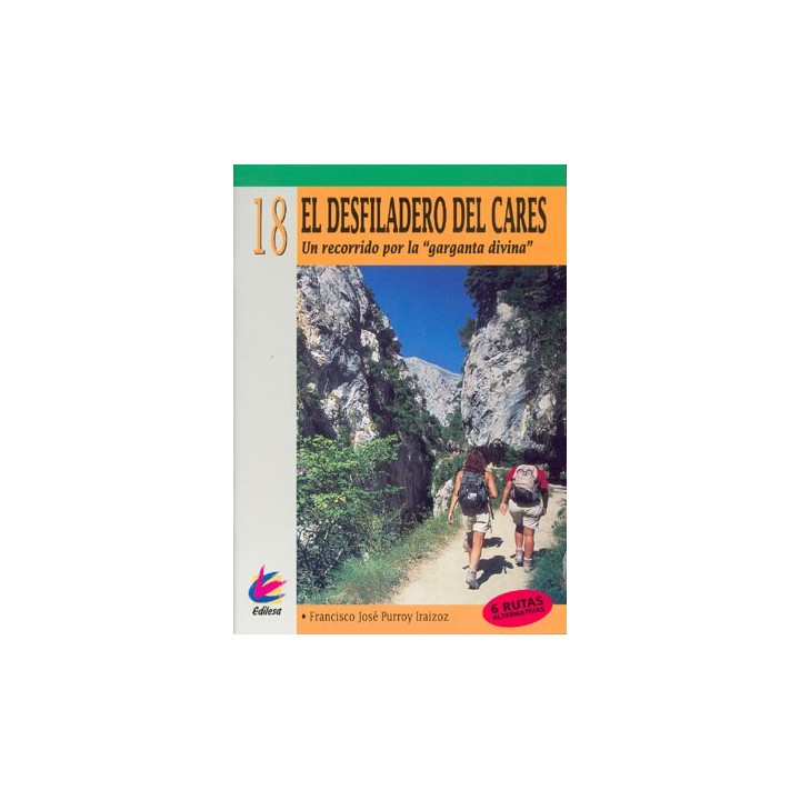 El desfiladero del Cares. Un recorrido por la garganta divina